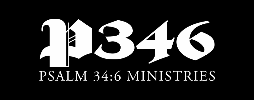P346 — Psalm 34:6 Ministries